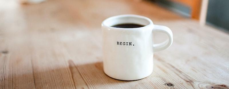 Cup with label "Begin"