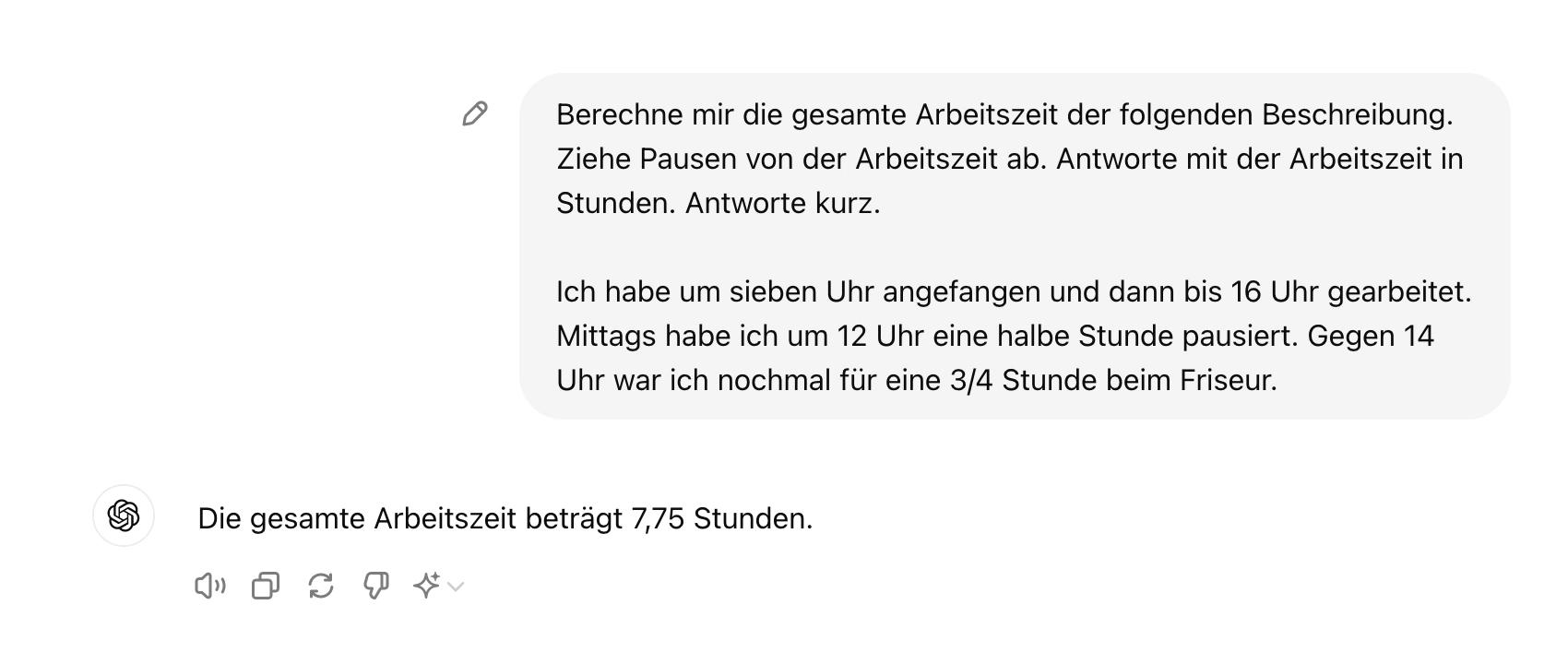 Bei der Frage nach der Arbeitszeit berechnet ChatGPT ohne Function Calling die richtige Arbeitszeit, jedoch unvorhersehrbar.